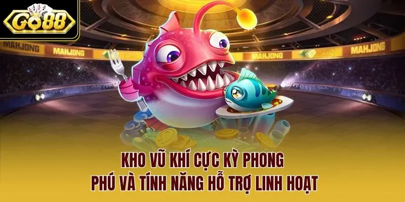 Kho vũ khí cực kỳ phong phú và tính năng hỗ trợ linh hoạt.