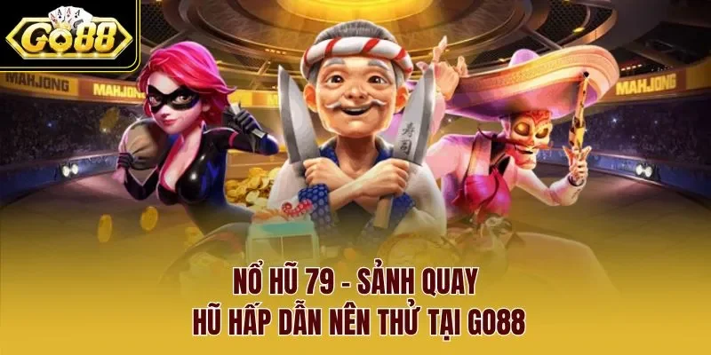 Nổ hũ 79